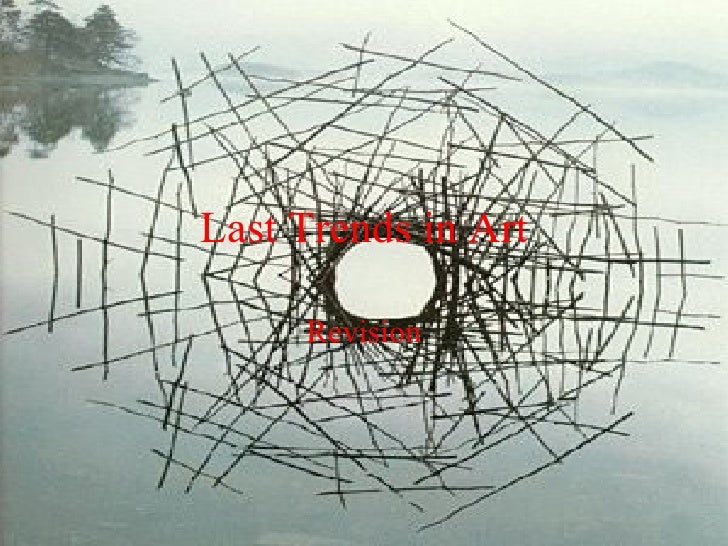 Last Trends in Art