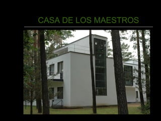 CASA DE LOS MAESTROS 