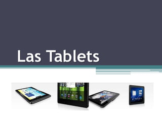 Las Tablets
 