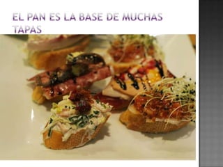 La película española Tapas, dirigida por José Corbacho y Juan Cruz en el 2005, centra su argumento en un típico bar de tapas de Hospitalet de Llobregat donde concurren diversos personajes.