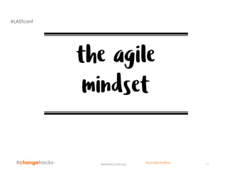 11lenaross.com.au
#LASTconf
@LenaEmelyRoss
 