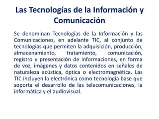 Las tecnologías de la información y comunicación
