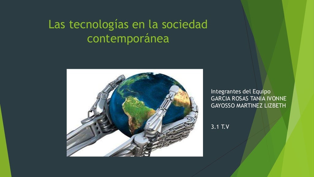 Las tecnologías en la sociedad contemporánea (4)