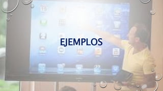 EJEMPLOS
 