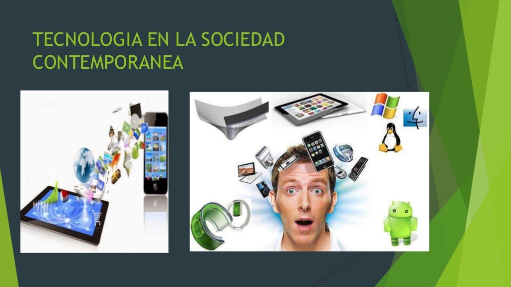 Las tecnologias en la sociedad contemporanea