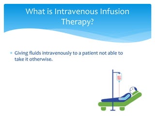 intravenous infusion therapy | PPTX