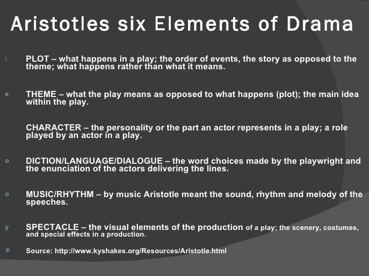 28 Aristotles Six Elements Of Drama 28 Aristotles Six Elements Of Drama