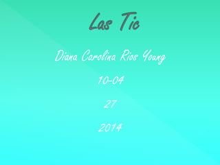 Diana Carolina Rios Young
10-04
27
2014

 