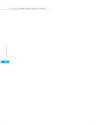 COMPETENCIAS TIC PARA EL DESARROLLO PROFESIONAL DOCENTE
28
CompetenciasTIC
 