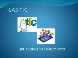 JULIAN RICARDO RAMIREZ REYES
 