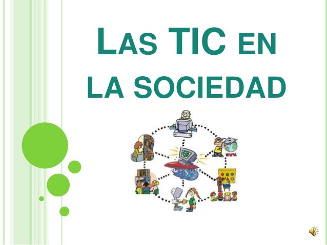 Las TIC en la Sociedad