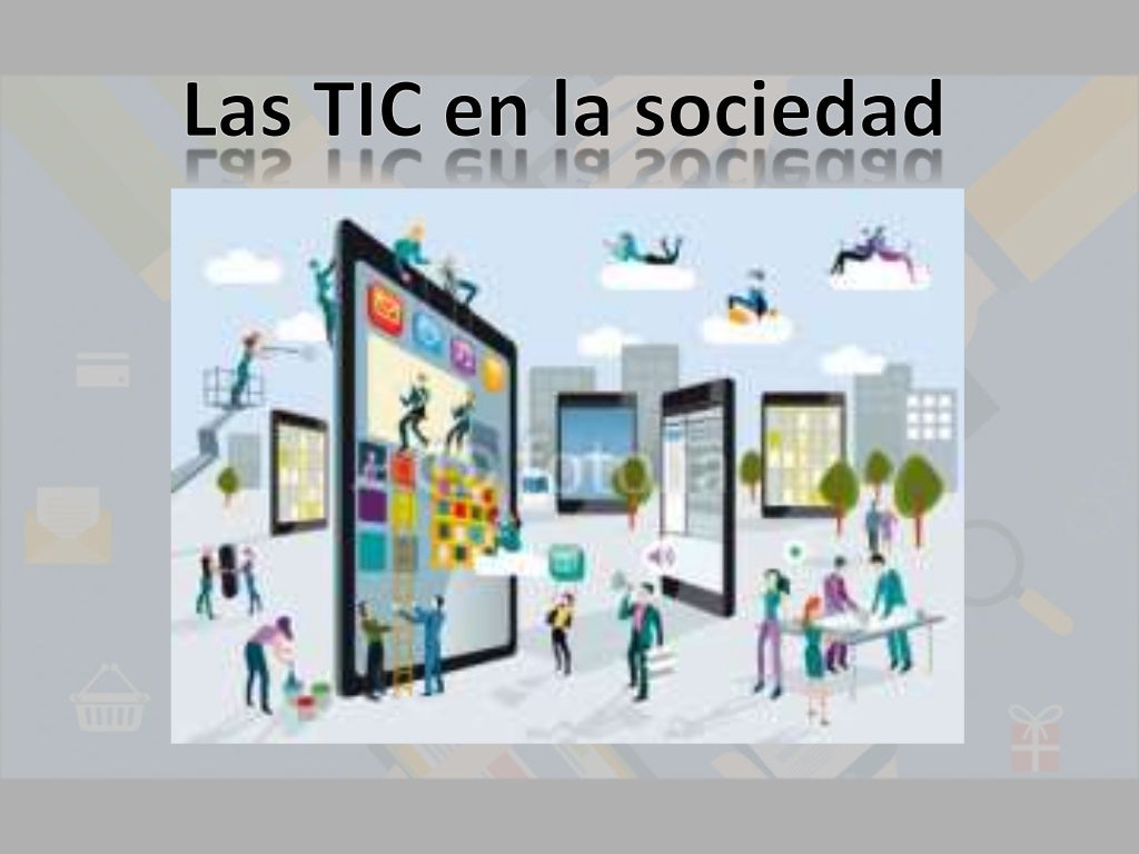 Las tic en la sociedad