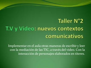 Las tic, lectura y escritura | PPT