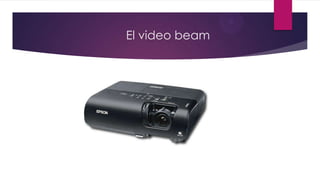 El video beam
