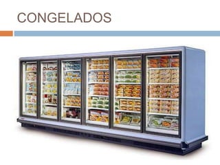 CONGELADOS
 