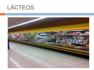 LÁCTEOS
 