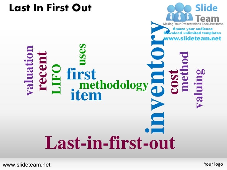 Last in first out powerpoint ppt slides.