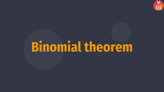 Binomial theorem
 
