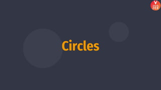 Circles
 