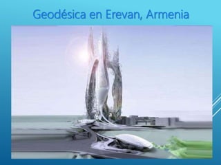 Geodésica en Erevan, Armenia
