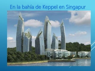 En la bahía de Keppel en Singapur
