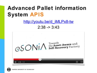 Advanced Pallet information
System APIS
http://youtu.be/d_iMLPx8-tw
2:38 -> 3:43

 