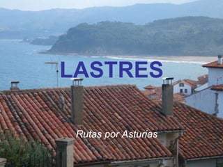 LASTRES Rutas por Asturias 