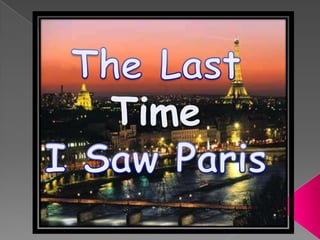 The Last Time I Saw Paris 
