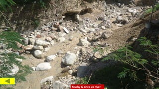 Muddy & dried up river
22
 