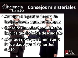 • Arquipo: Un pastor de una de
las iglesias de aquellos tiempos
• Consejo: Cumples tu ministerio,
implica que lo había descuidado
• ¿Por qué? Porque el ministerio
le fue dado por el Señor Jer
48:10
Consejos ministeriales
 