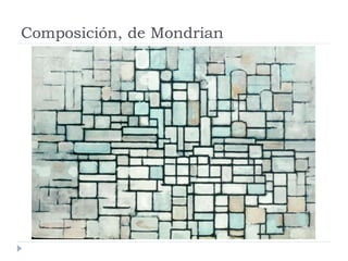 Composición, de Mondrian
 