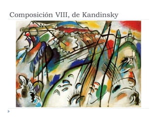 Composición VIII, de Kandinsky
 