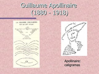 Guillaume Apollinaire  (1880 - 1918) Apollinaire: caligramas   