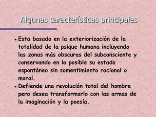 Algunas características principales 