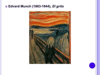    Edvard Munch (1863-1944), El grito
 