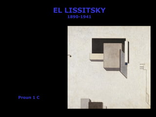 EL LISSITSKY 1890-1941 Proun 1 C 