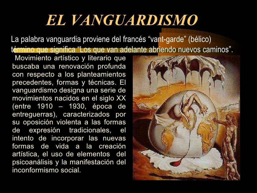 Las vanguardias literarias Las vanguardias literarias
