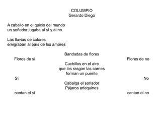 El Creacionismo	Es un movimiento literario creado en Francia por el poeta chileno Vicente Huidobro, muy próximo a los postulados estéticos del Cubismo pictórico. Su texto Non serviam, de 1914, constituye el manifiesto del movimiento. A partir de 1918 se instala en España, donde influirá en un grupo importante de poetas jóvenes. Los rasgos del Creacionismo son los siguientes:Cada parte del poema y todo él muestra un hecho nuevo, independiente del mundo externo.Se suprimen los signos de puntuación. El poema se construye como un cuadro. Se juega con el espacio de la página y la tipografía, de acuerdo con el modelo de los caligramas de Apollinaire.    El poeta saca de la vida sus motivos y los transforma para darles una vida nueva e independiente.  El poeta debe hacer un poema como la naturaleza hace un árbol   Prescinde de lo anecdótico y de lo descriptivo. El poema nace de la virtud creadora 
