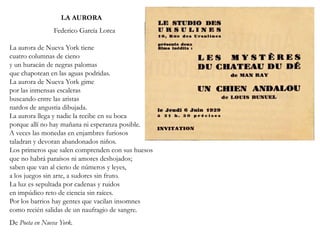 EXPEDICIÓNRafael AlbertiPorque resbalaron hacia el frío los ángeles y las casas,el ánade y el abeto durmieron nostálgicos aquella noche.Se sabía que el humo viajaba sin fuego,que por cada tres osos la luna había perdido seis guardabosques.Desde lejos, desde muy lejos,mi alma desempañaba los cristales del tranvíapara hundirse en la niebla movible de los faroles.La guitarra en la nieve sepultaba a una rosa.La herradura a una hoja seca.Un sereno es un desierto.Se ignora el paradero de la Virgen y las ocas,la guarida de la escarcha y la habitación de los vientos.No se sabe si el sur emigró al norte o al oeste,10.000 dólares de oro a quien se case con la nieve.Pero he aquí a Eva Gúndersen.De Sobre los ángeles (19299PASIÓN POR PASIÓNLuis CernudaPasión por pasión. Amor por amor.   Estaba en una calle de ceniza, limitada por vastos edificios de arena. Allí encontré el placer. Le miré: en sus ojos vacíos había dos relojes pequeños; uno marchaba en sentido contrario al otro. En la comisura de los labios sostenía una flor mordida. Sobre los hombros llevaba una capa en jirones.   A su paso unas estrellas se apagaban, otras se encendían. Quise detenerle; mi brazo quedó inmóvil. Lloré, lloré tanto, que hubiera podido llenar sus órbitas vacías. Entonces amaneció.   Comprendí por qué llaman prudente a un hombre sin cabeza.De Los placeres prohibidos (1931)