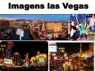 Imagens las Vegas
 