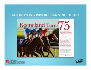 LEXINGTON VISITOR PLANNING GUIDE
 