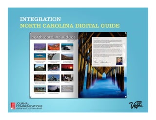INTEGRATION
NORTH CAROLINA DIGITAL GUIDE
 