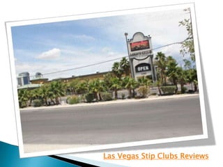 Las Vegas Stip Clubs Reviews
 