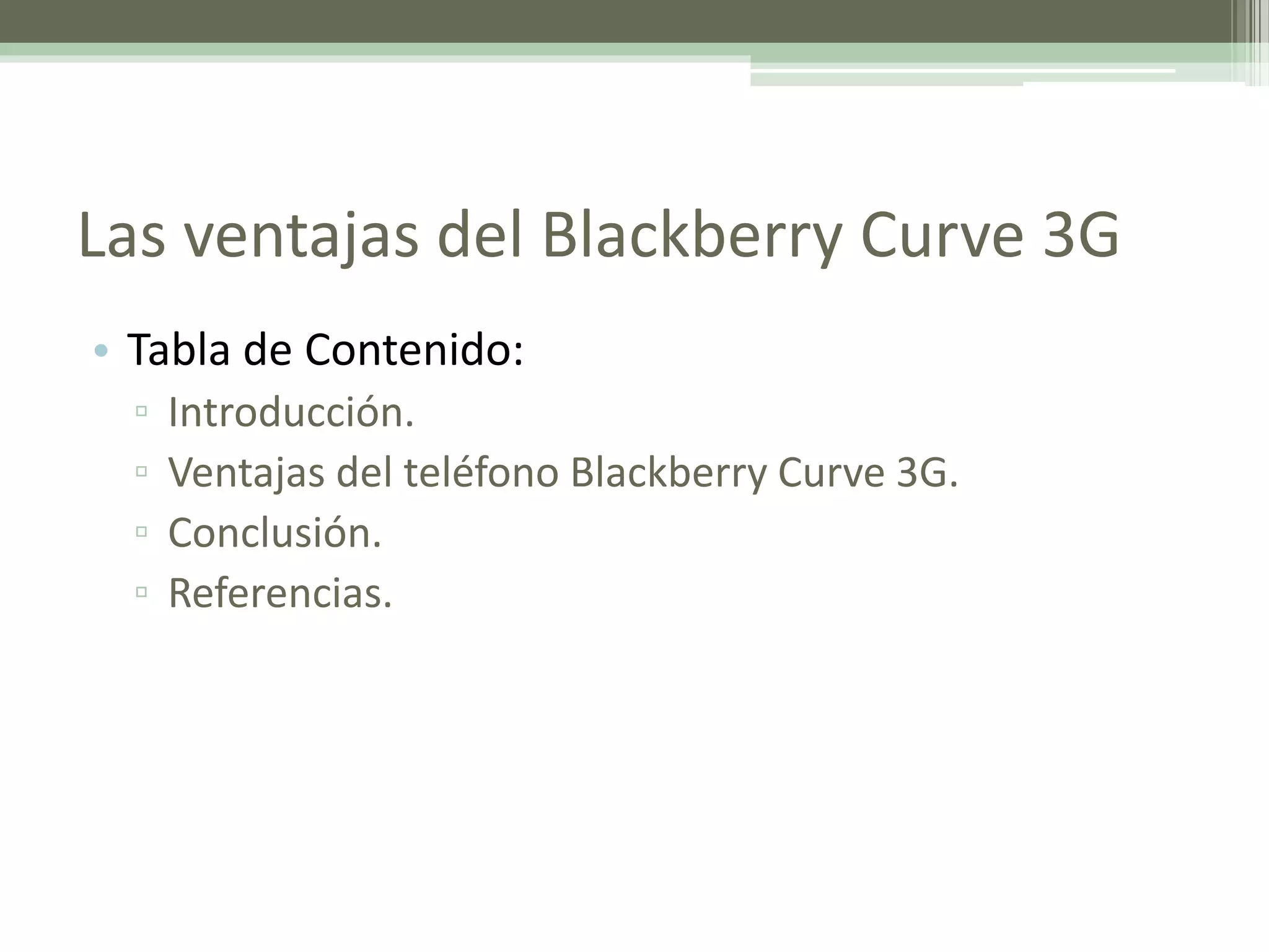 Las ventajas del blackberry curve 3 g