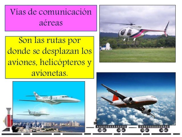 Las Vías de Comunicación