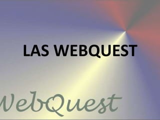 LAS WEBQUEST
 