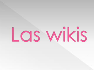 Las wikis 