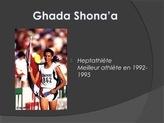  Heptathlète
Meilleur athlète en 1992-
1995
 
