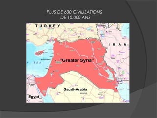 PLUS DE 600 CIVILISATIONS
DE 10.000 ANS
 