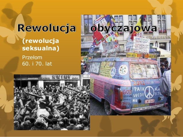 Rewolucja Obyczajowa Lat 60 I 70 Lata 60’te